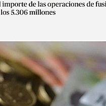 Economa/Finanzas.- El importe de las operaciones de fusin y adquisicin cay en enero un 54%, hasta los 5.306 millones